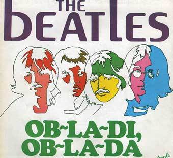   The Beatles "Ob-la-di, Ob-la-da"