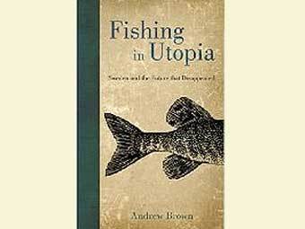   "Fishing in Utopia"  .    www.amazon.com